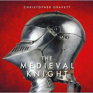 Medieval Knight, Hardback - Christopher Gravett imagine