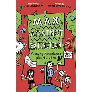Max Against Extinction, Paperback - Tim Allman imagine