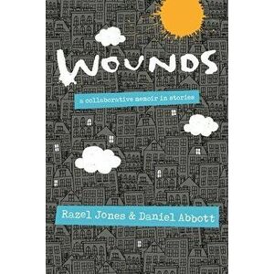 Wounds, Paperback - Razel Jones imagine