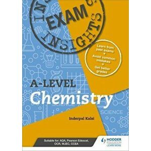 Exam Insights for A-level Chemistry, Paperback - Inderpal Kalsi imagine