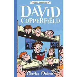 David Copperfield. The Charles Dickens Children's collection (Easy Classics), Paperback - Charles Dickens imagine