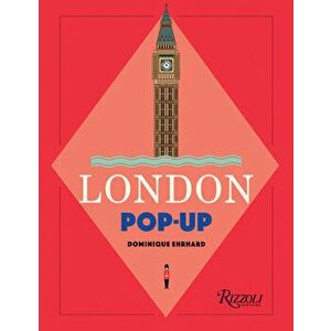 London Pop-Up, Paperback - Dominique Ehrhard imagine