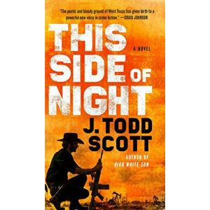 This Side of Night, Paperback - J. Todd Scott imagine
