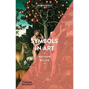 Symbols in Art (Art Essentials), Paperback - Matthew Wilson imagine