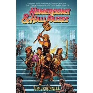 Homerooms and Hall Passes, Paperback - Tom O'Donnell imagine