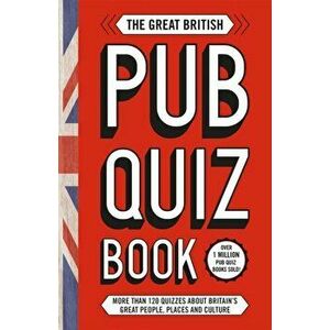 Great British Pub Quiz Book. More than 120 quizzes about Great Britain, Paperback - Welbeck imagine