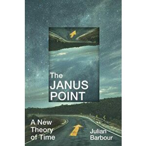The Janus Point - Julian Barbour imagine