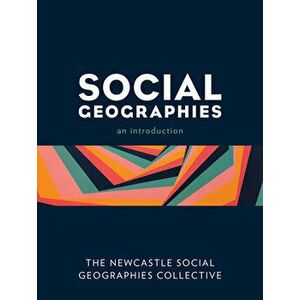 Social Geographies: An Introduction, Paperback - *** imagine