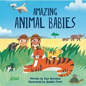 Amazing Animal Babies, Paperback imagine