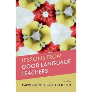 Lessons from Good Language Teachers, Paperback - Carol Griffiths imagine