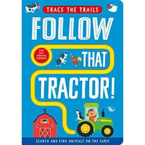 Follow That Tractor!, Board book - Georgie Taylor imagine