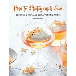 How to Photograph Food imagine