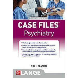 Case Files Psychiatry, Sixth Edition, Paperback - Eugene C. Toy imagine