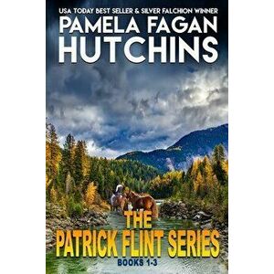 The Patrick Flint Series: Books 1-3, Paperback - Pamela Fagan Hutchins imagine
