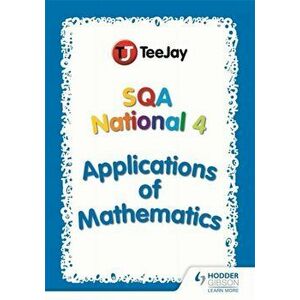 TeeJay SQA National 4 Applications of Mathematics, Paperback - Thomas Strang imagine