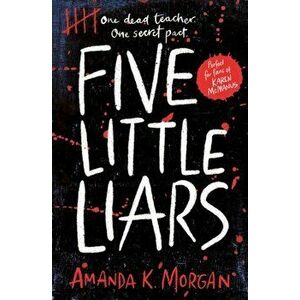 Five Little Liars, Paperback - Amanda K. Morgan imagine