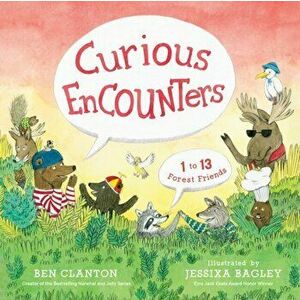 Curious Encounters. 1 to 13 Forest Friends, Hardback - Ben Clanton imagine