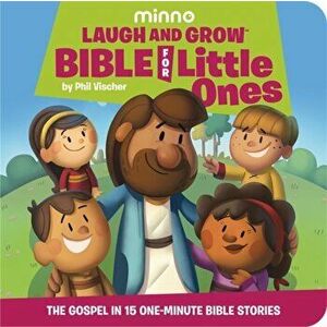 Laugh and Grow Bible for Little Ones. The Gospel in 15 One-Minute Bible Stories, Hardback - New International Version imagine
