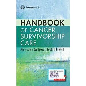 Handbook of Cancer Survivorship Care, Paperback - Maria Alma Rodriguez imagine
