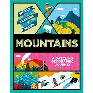 World Feature Focus: Mountains, Hardback - Rebecca Kahn imagine