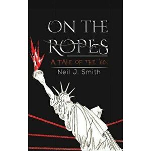 On the Ropes, Hardcover - Neil J. Smith imagine