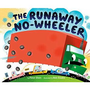 The Runaway No-Wheeler, Hardcover - Peter Stein imagine