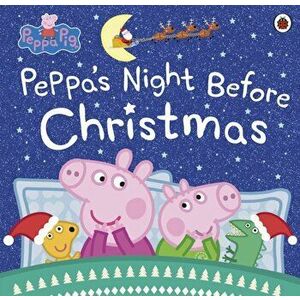 Peppa Pig: Peppa's Night Before Christmas, Paperback - Peppa Pig imagine