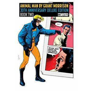 Animal Man by Grant Morrison 30th Anniversary Deluxe Edition Book Two, Hardcover - Grant Morrison imagine