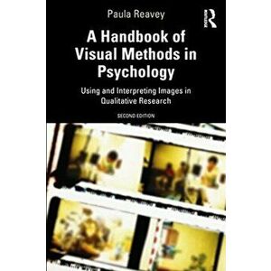 Handbook of Visual Methods in Psychology. Using and Interpreting Images in Qualitative Research, Paperback - *** imagine