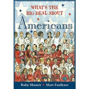 What's the Big Deal about Americans, Paperback - Ruby Shamir imagine
