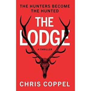 Lodge, Paperback - Chris Coppel imagine