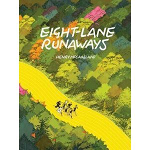 Eight-lane Runaways, Hardback - Henry Mccausland imagine