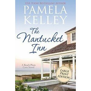 The Nantucket Inn: Large Print Edition, Paperback - Pamela M. Kelley imagine