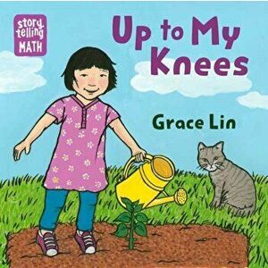 Up to My Knees!, Board book - Grace Lin imagine