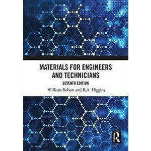 Materials for Engineers and Technicians, Paperback - R.A. Higgins imagine