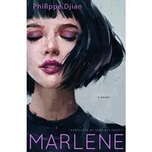 Marlene, Paperback - Philippe Djian imagine