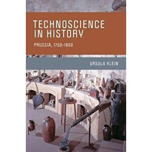 Technoscience in History, Paperback - Ursula Klein imagine