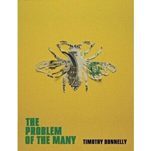 Problem of the Many, Paperback - Timothy Donnelly imagine