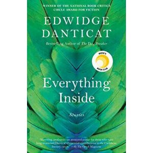 Everything Inside: Stories, Paperback - Edwidge Danticat imagine