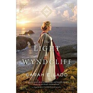 Light at Wyndcliff, Paperback - Sarah E. Ladd imagine