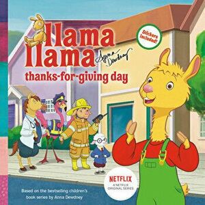 Llama Llama Thanks-For-Giving Day, Paperback - Anna Dewdney imagine