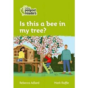 Level 2 - Is this a bee in my tree?, Paperback - Rebecca Adlard imagine