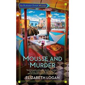 Mousse and Murder, Paperback - Elizabeth Logan imagine