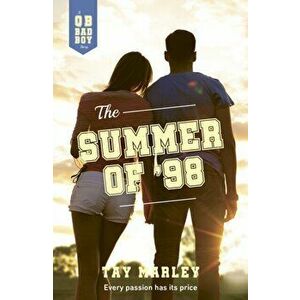 Summer of '98, Paperback - Tay Marley imagine