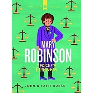 Mary Robinson: A Voice for Fairness. Little Library 5, Hardback - Kathi Burke imagine