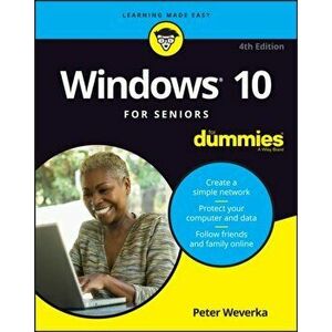Windows 10 For Seniors For Dummies, Paperback - Peter Weverka imagine