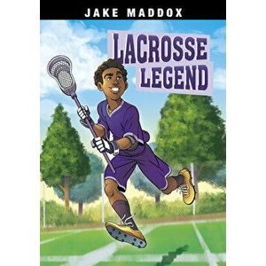 Lacrosse Legend, Paperback - Jake Maddox imagine