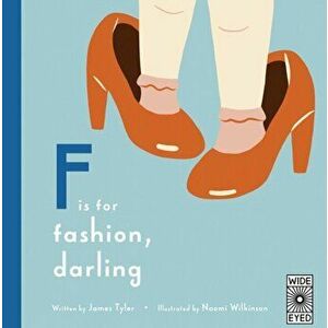 F is for Fashion, Darling, Hardback - James Tyler imagine