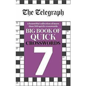 Telegraph Big Book of Quick Crosswords 7, Paperback - *** imagine