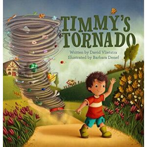 Timmy's Tornado, Hardcover - David Vliestra imagine